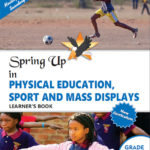 Physical Education Sports and Mass Display Learner’s Book Grade 6