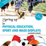 Physical Education Sports and Mass Display Learner’s Book Grade 7