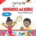 Spring Up in Mathematics and Science Work Book ECD A
